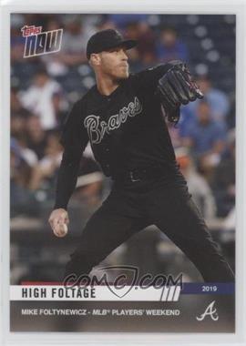 2019 Topps Now - Players Weekend #PW-18 - Mike Foltynewicz /321