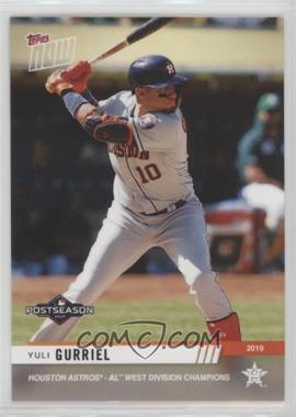 2019 Topps Now - Post Season #PS-47 - Yuli Gurriel /562