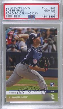 2019 Topps Now Opening Day - [Base] #OD-431 - Robbie Erlin /373 [PSA 10 GEM MT]