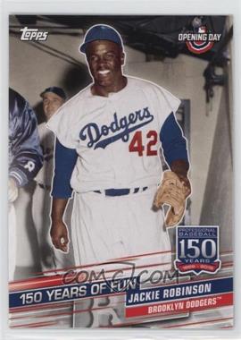 2019 Topps Opening Day - 150 Years of Fun #YOF-2 - Jackie Robinson