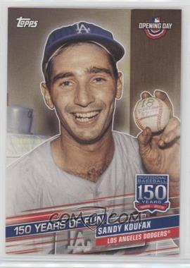 2019 Topps Opening Day - 150 Years of Fun #YOF-7 - Sandy Koufax