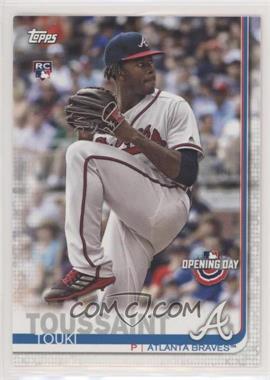 2019 Topps Opening Day - [Base] #178 - Touki Toussaint [EX to NM]