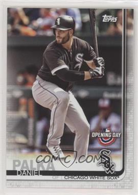 2019 Topps Opening Day - [Base] #99 - Daniel Palka