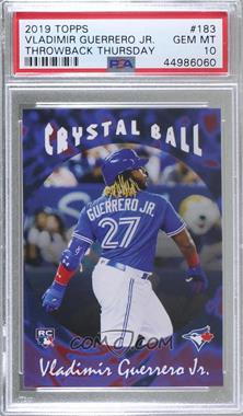 2019 Topps Throwback Thursday #TBT - Online Exclusive [Base] #183 - 1995 Topps Stadium Club Crystal Ball Design - Vladimir Guerrero Jr. /806 [PSA 10 GEM MT]