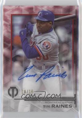 2019 Topps Tribute - Tribute Autographs - Red #TA-TR - Tim Raines /10