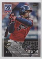 Greatest Players - Francisco Lindor #/150