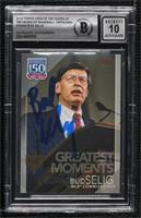 Greatest Moments - Bud Selig [BAS Certified BGS Encased] #/150