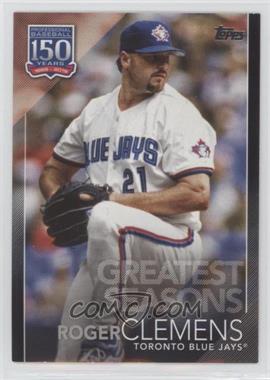 2019 Topps Update Series - 150 Years of Baseball - Black #150-95 - Greatest Seasons - Roger Clemens /299