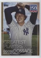 Greatest Players - Goose Gossage #/50