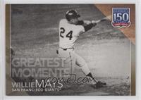 Greatest Moments - Willie Mays #/50