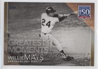 Greatest Moments - Willie Mays #/50