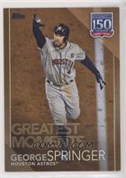 Greatest Moments - George Springer #/50