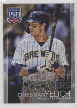 2019 Topps Update Series - 150 Years of Baseball #150-10 - Greatest Players - Christian Yelich