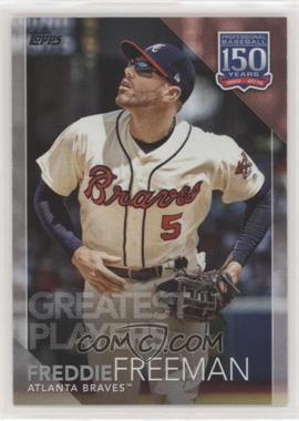 2019 Topps Update Series - 150 Years of Baseball #150-16 - Greatest Players - Freddie Freeman