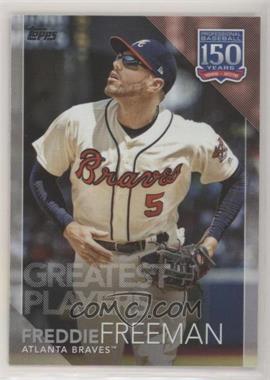 2019 Topps Update Series - 150 Years of Baseball #150-16 - Greatest Players - Freddie Freeman