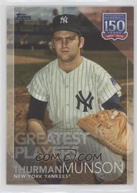 2019 Topps Update Series - 150 Years of Baseball #150-40 - Greatest Players - Thurman Munson