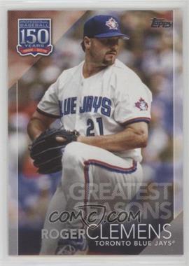 2019 Topps Update Series - 150 Years of Baseball #150-95 - Greatest Seasons - Roger Clemens