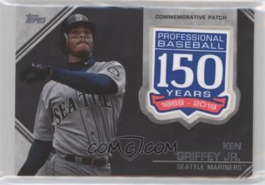 2019 Topps Update Series - 150th Anniversary Manufactured Patch #AMP-KG - Ken Griffey Jr.
