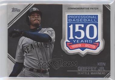 2019 Topps Update Series - 150th Anniversary Manufactured Patch #AMP-KG - Ken Griffey Jr.