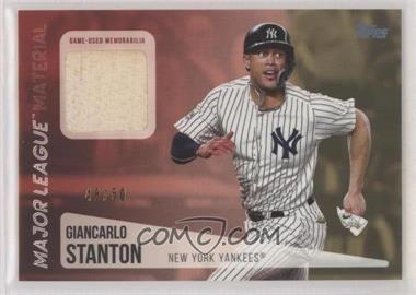 2019 Topps Update Series - Major League Material - Gold #MLM-GST - Giancarlo Stanton /50