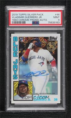 2019 Topps Update Silver Pack - 1984 Topps Baseball Chrome Autograph #T84U-46 - Vladimir Guerrero Jr. /99 [PSA 9 MINT]