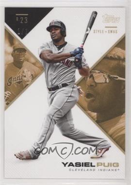 2019 Topps X Tatis Jr. 0.23 - Style & Swag - Gold #20D - Yasiel Puig /1