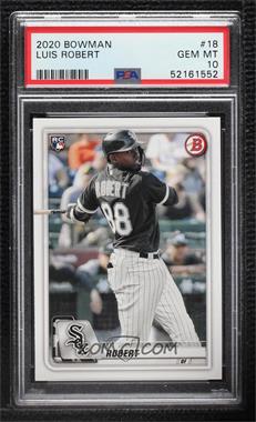 2020 Bowman - [Base] #18 - Luis Robert [PSA 10 GEM MT]