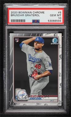 2020 Bowman Chrome - [Base] #5.1 - Brusdar Graterol (Pitching) [PSA 10 GEM MT]