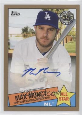 2020 Topps - 1985 Topps Baseball Autographs - Gold #85A-MMU - Max Muncy /50
