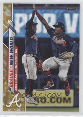 2020 Topps - [Base] - Gold Star #538 - Checklist - Braves New World (Albies, Acuna Jr. Celebrate Braves Win)