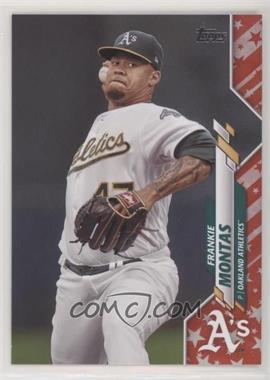 2020 Topps - [Base] - Independence Day #463 - Frankie Montas /76