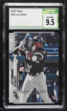 2020 Topps - [Base] #392.1 - Luis Robert (Batting) [CSG 9.5 Gem Mint]