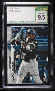 2020 Topps - [Base] #392.1 - Luis Robert (Batting) [CSG 9.5 Gem Mint]