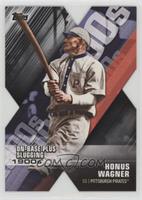 Honus Wagner #/299