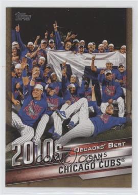 2020 Topps - Decades Best - Gold #DB-83 - Teams - Chicago Cubs /50