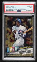 Batters - Sammy Sosa [PSA 9 MINT] #/1