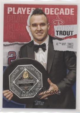 2020 Topps - Topps Player of the Decade #MT-25 - Mike Trout