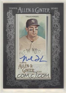 2020 Topps Allen & Ginter's - Mini Baseball Autographs - Black Framed #MA-MTA - Mike Tauchman /25