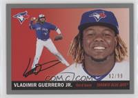 1955 Topps - Vladimir Guerrero Jr. #/99