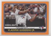 Highlights - Vladimir Guerrero Jr.