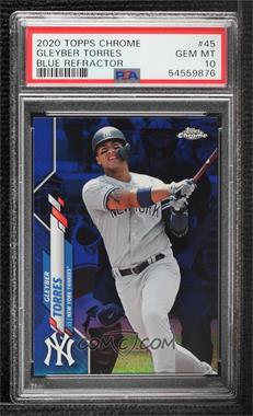 2020 Topps Chrome - [Base] - Blue Refractor #45 - Gleyber Torres /150 [PSA 10 GEM MT]