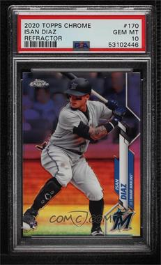 2020 Topps Chrome - [Base] - Refractor #170 - Isan Diaz [PSA 10 GEM MT]