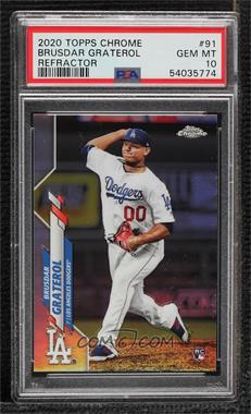 2020 Topps Chrome - [Base] - Refractor #91 - Brusdar Graterol [PSA 10 GEM MT]