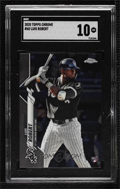 2020 Topps Chrome - [Base] #60.1 - Luis Robert (Batting) [SGC 10 GEM]