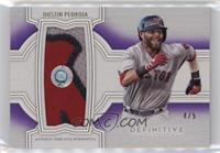 Dustin Pedroia #/5