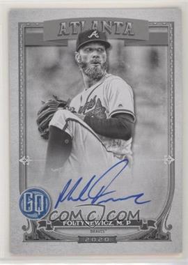 2020 Topps Gypsy Queen - Gypsy Queen Autographs - Black & White #GQA-MF - Mike Foltynewicz /50