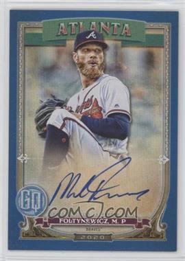 2020 Topps Gypsy Queen - Gypsy Queen Autographs - Indigo #GQA-MF - Mike Foltynewicz /150