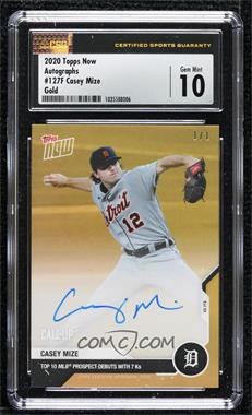 2020 Topps Now - [Base] - Gold Autographs #127F - Casey Mize /1 [CSG 10 Gem Mint]