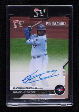 2020 Topps Now - Postseason - Autographs #PS-103A - Vladimir Guerrero Jr. /99 [Uncirculated]