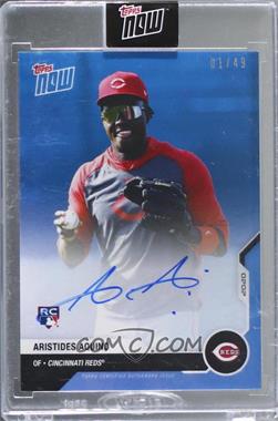 2020 Topps Now Road to Opening Day - [Base] - Blue Autographs #OD-319B - Aristides Aquino /49 [Uncirculated]
